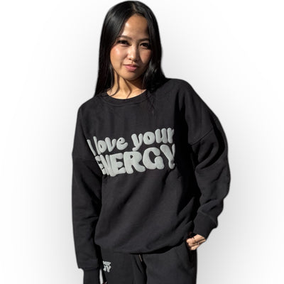 I Love Your Energy Sweatshirt - Black/Gray