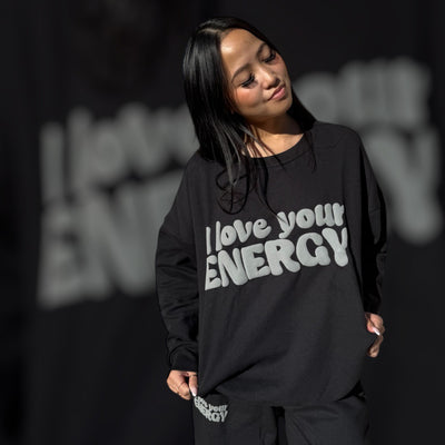 I Love Your Energy Sweatshirt - Black/Gray